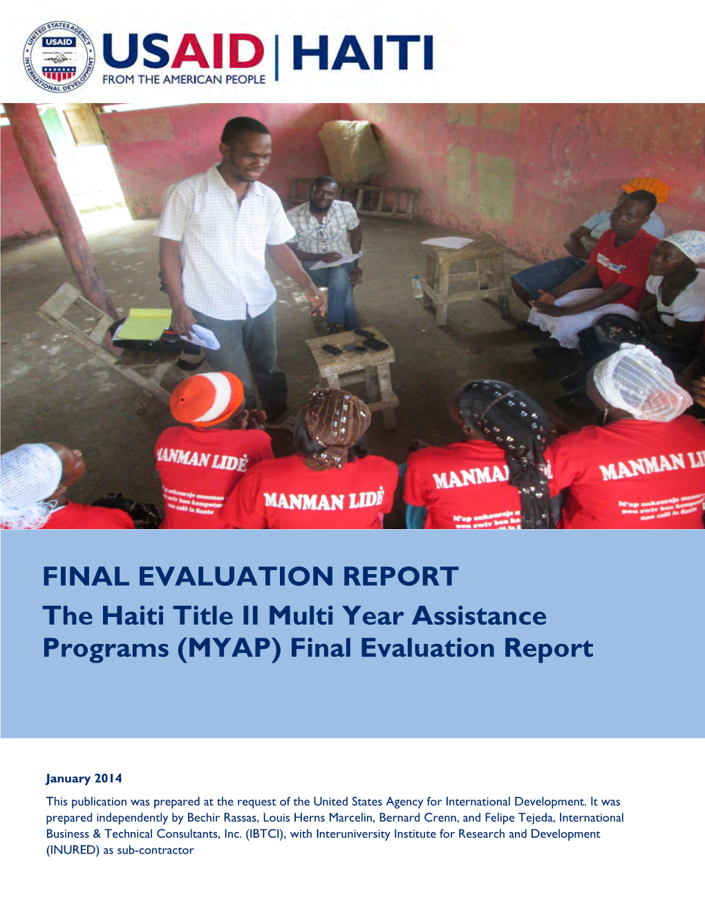 FINAL EVALUATION REPORT the Haiti Title II Multi Year Assistance Programs (MYAP) Final Evaluation Report