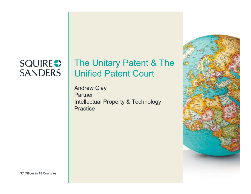 The Unified Patent and the Unified Patents Court