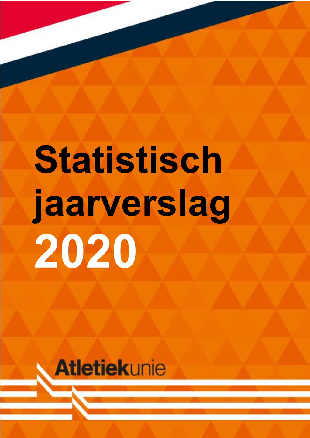 Statistisch Jaarverslag 2020 Inhoudsopgave