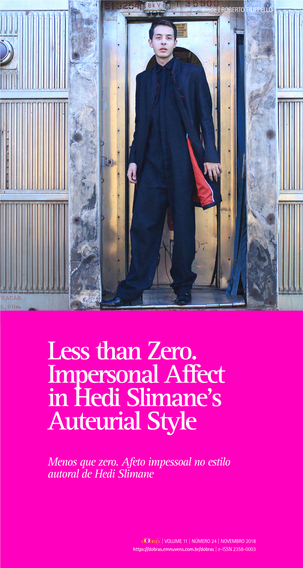 Less Than Zero. Impersonal Affect in Hedi Slimane's Auteurial Style