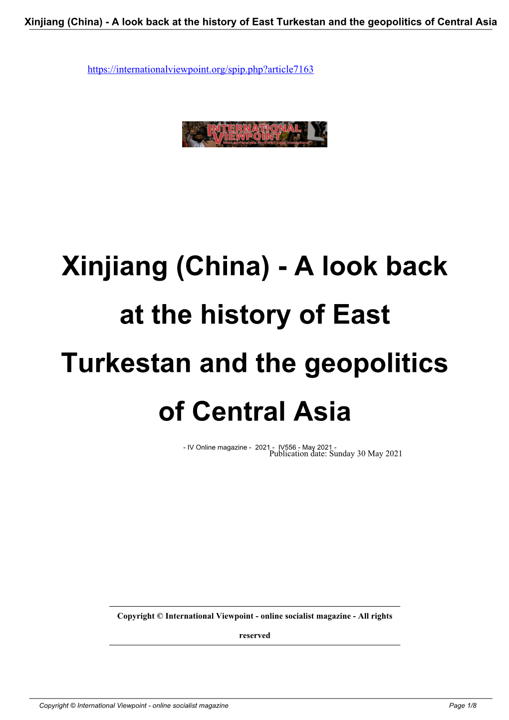 Xinjiang (China) - a Look Back at the History of East Turkestan and the Geopolitics of Central Asia