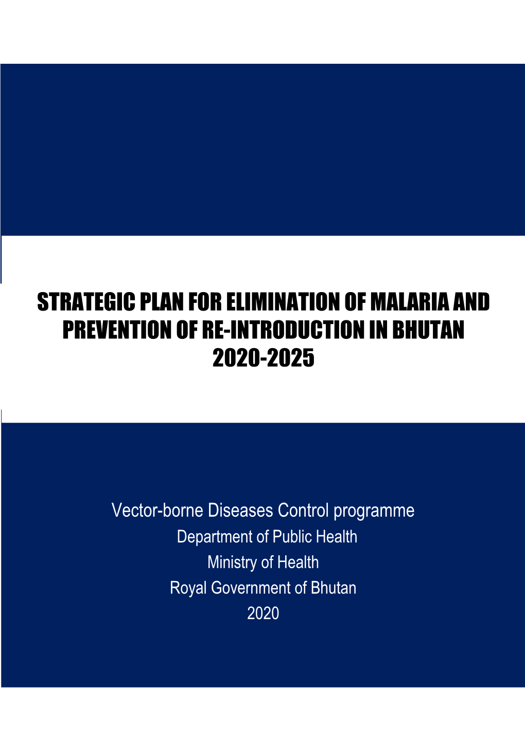 National Strategic Plan for Elimination of Malaria and Prevention of Re