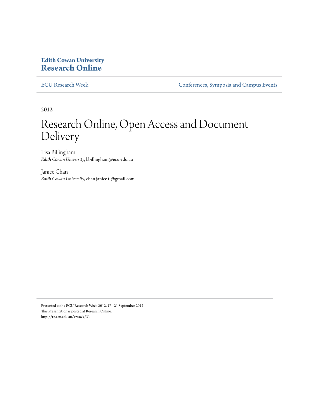 Research Online, Open Access and Document Delivery Lisa Billingham Edith Cowan University, L.Billingham@Ecu.Edu.Au