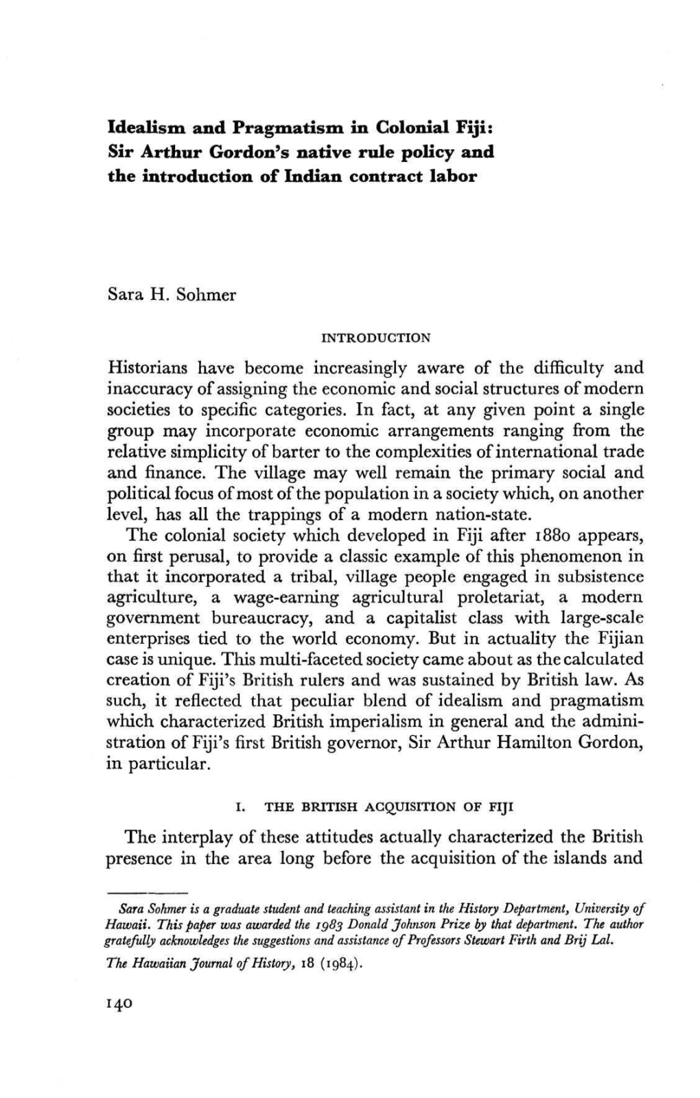 Idealism and Pragmatism in Colonial Fiji: Sir Arthur Gordon's Native Rule Policy and the Introduction of Indian Contract Labor