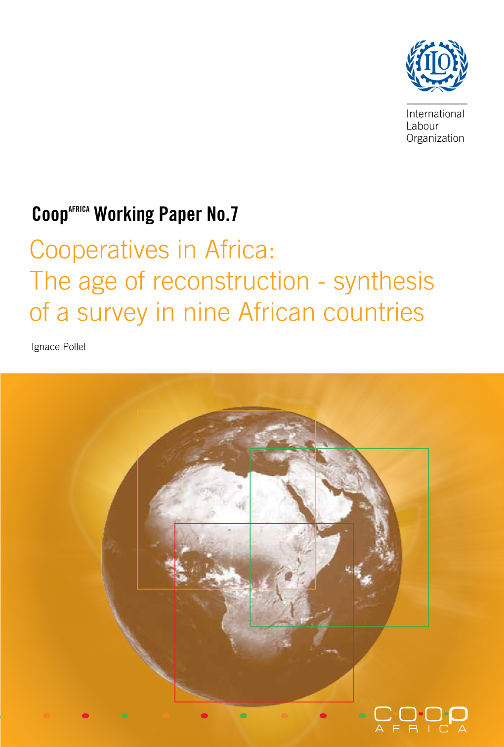 The Age of Reconstruction - Synthesis for Other Policy Domains and the Position of Cooperatives As a Vehicle for Development