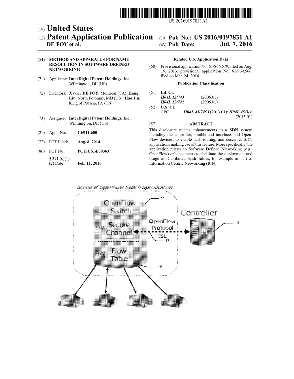 (12) Patent Application Publication (10) Pub. No.: US 2016/0197831 A1 DE FOY Et Al