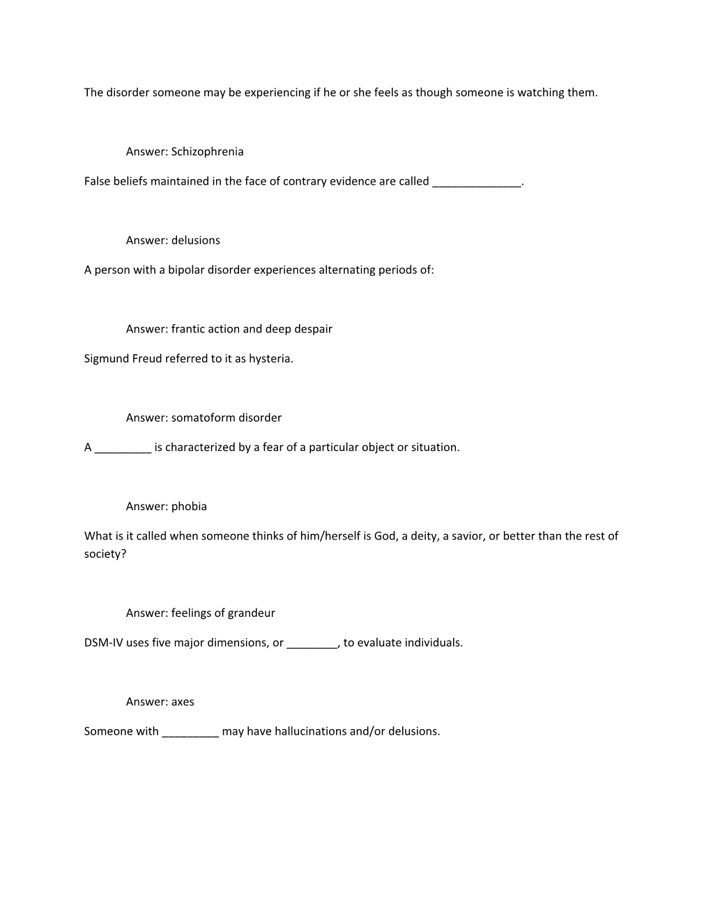 The Disorder Someone May Be Experiencing If He Or She Feels As Though Someone Is Watching Them