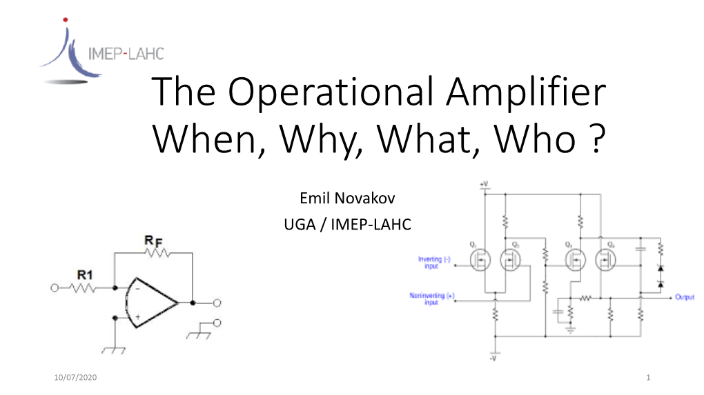 Operational Amplifier When, Why, What, Who ?
