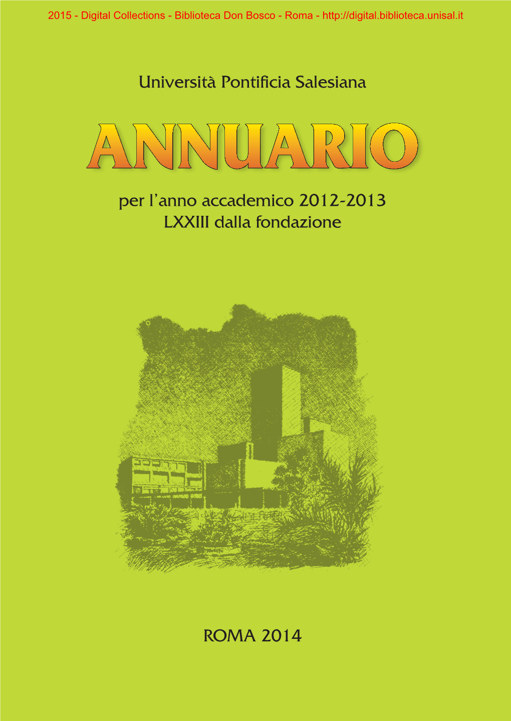 UPS Annuario Per L'anno Accademico 2012-2013 LXXIII Dalla Fondazione