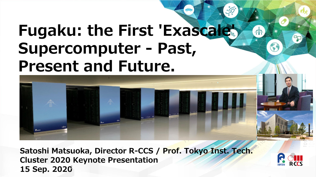 Fugaku: the First 'Exascale' Supercomputer - Past, Present and Future
