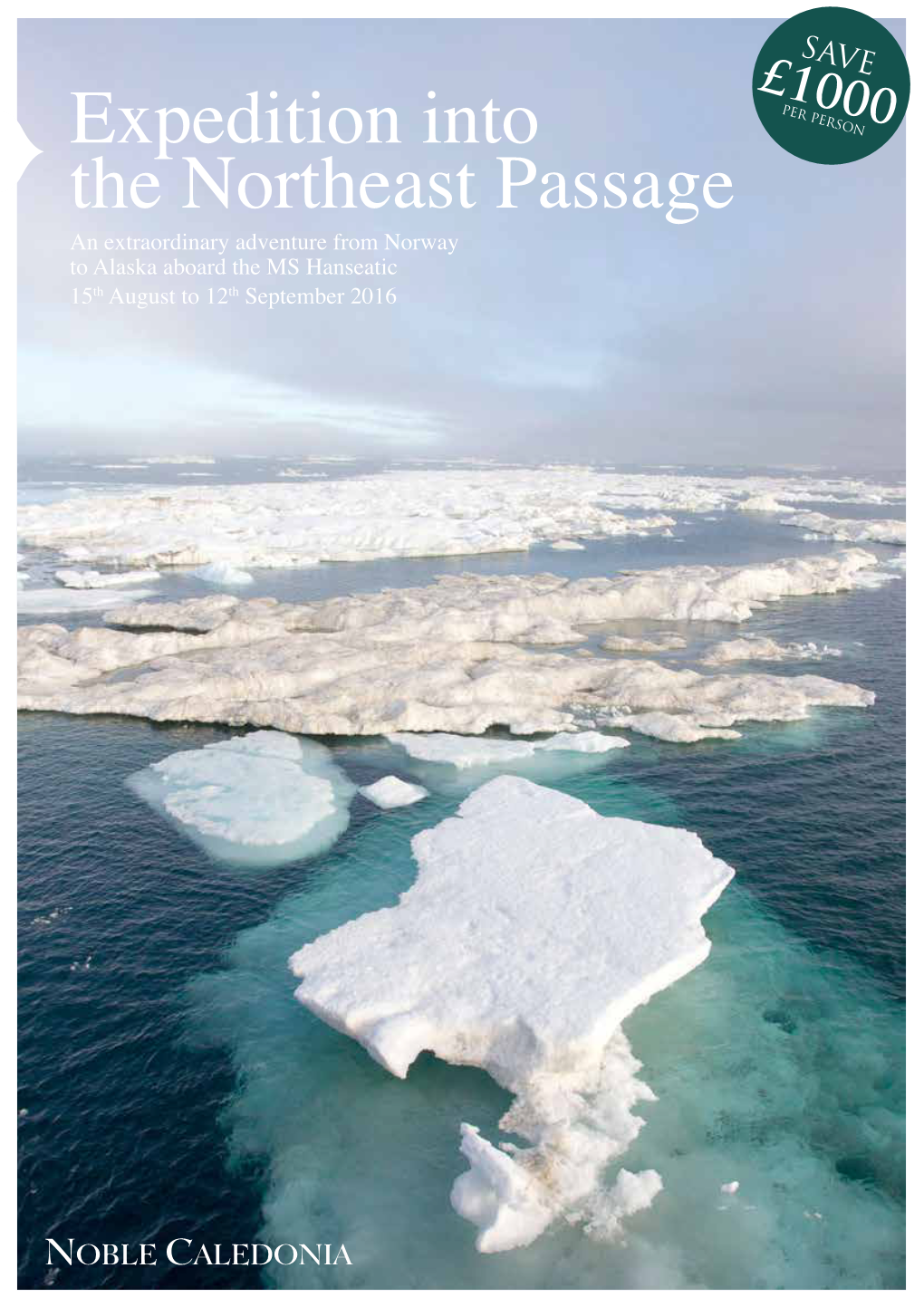 Expedition Into the Northeast Passage an Extraordinary Adventure from Norway to Alaska Aboard the MS Hanseatic 15Th August to 12Th September 2016 Franz Josef Land