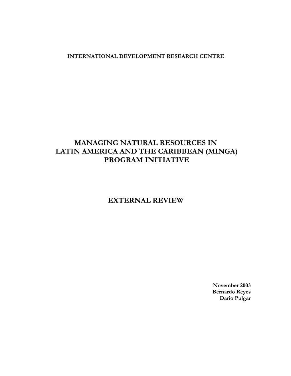 Managing Natural Resources in Latin America and the Caribbean (Minga) Program Initiative