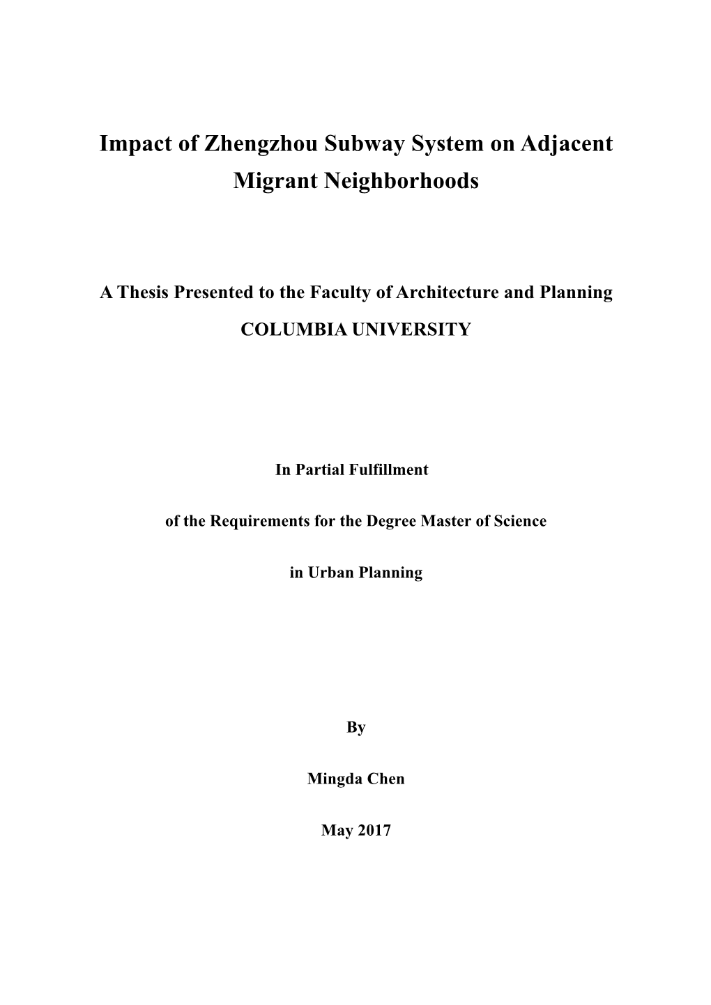 Impact of Zhengzhou Subway System on Adjacent Migrant Neighborhoods