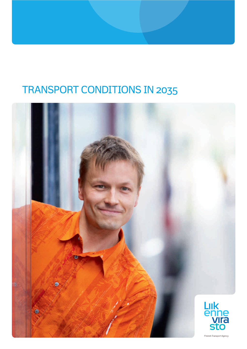Transport Conditions in 2035
