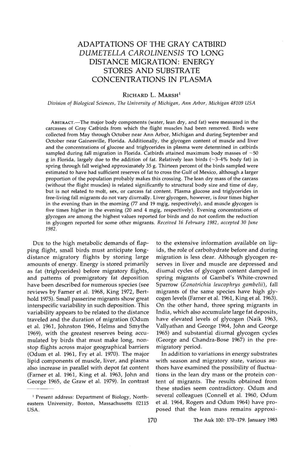 Adaptations of the Gray Catbird Dumetella Carolinensis to Long Distance Migration: Energy Stores and Substrate Concentrations in Plasma