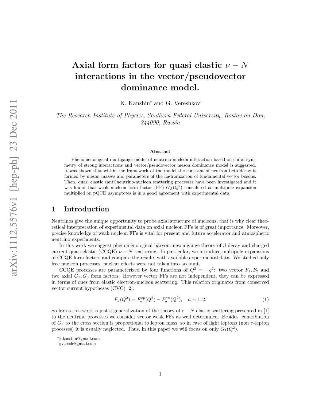Axial Form Factors for Quasi Elastic\Nu-N Interactions in the Vector/Pseudovector Dominance Model