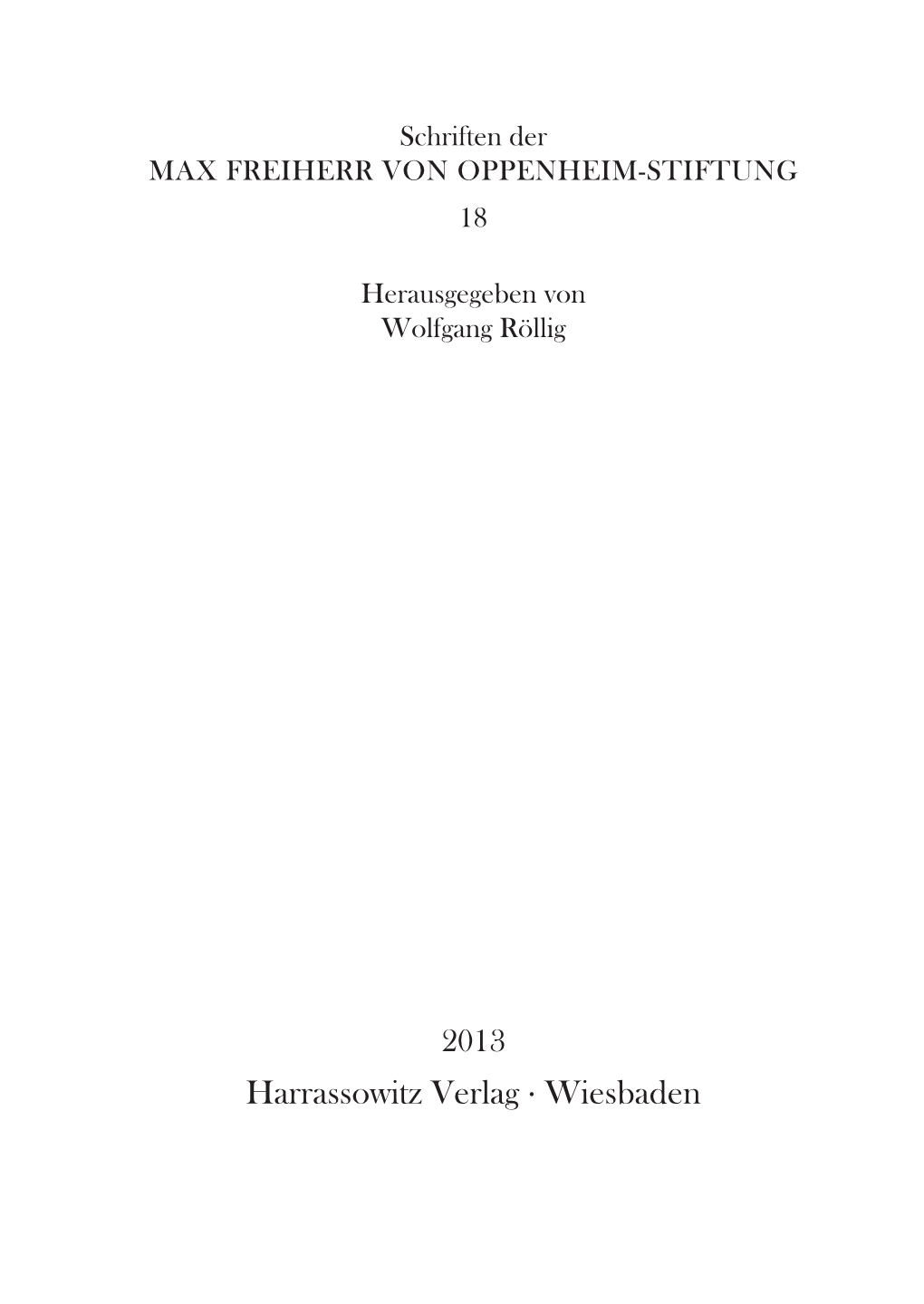 Harrassowitz Verlag . Wiesbaden 100 Jahre Archäologische Feldforschungen in Nordost-Syrien – Eine Bilanz