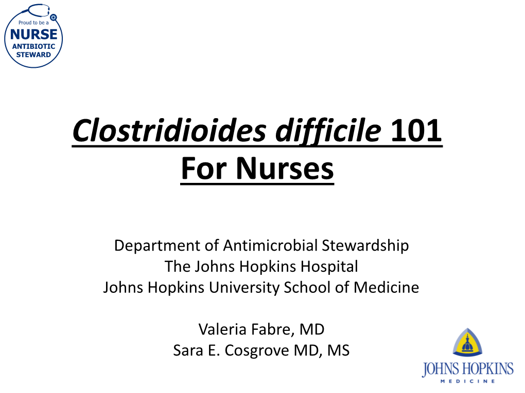 Clostridioides Difficile 101 for Nurses Slide Deck