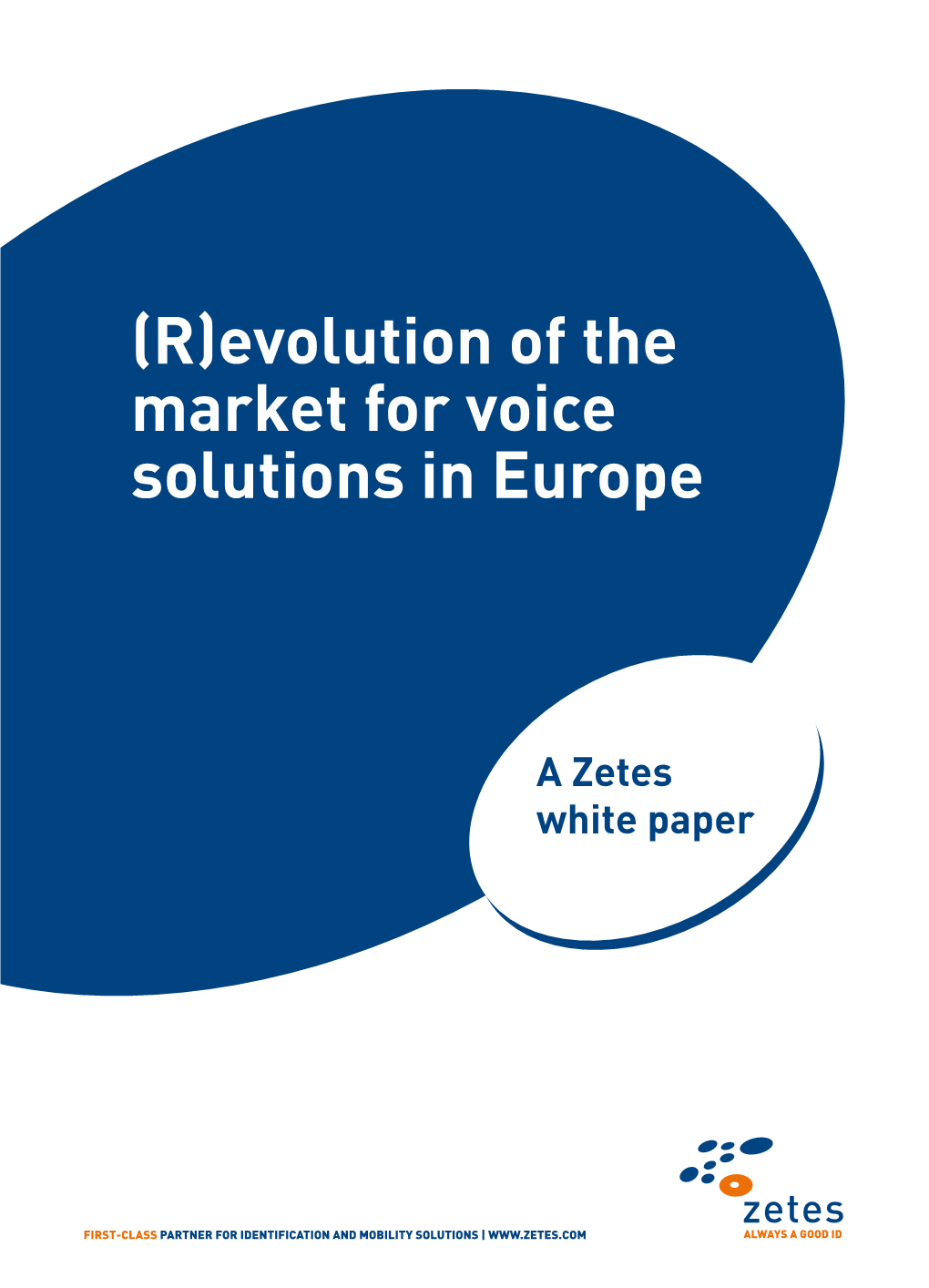 (R)Evolution of the Market for Voice Solutions in Europe