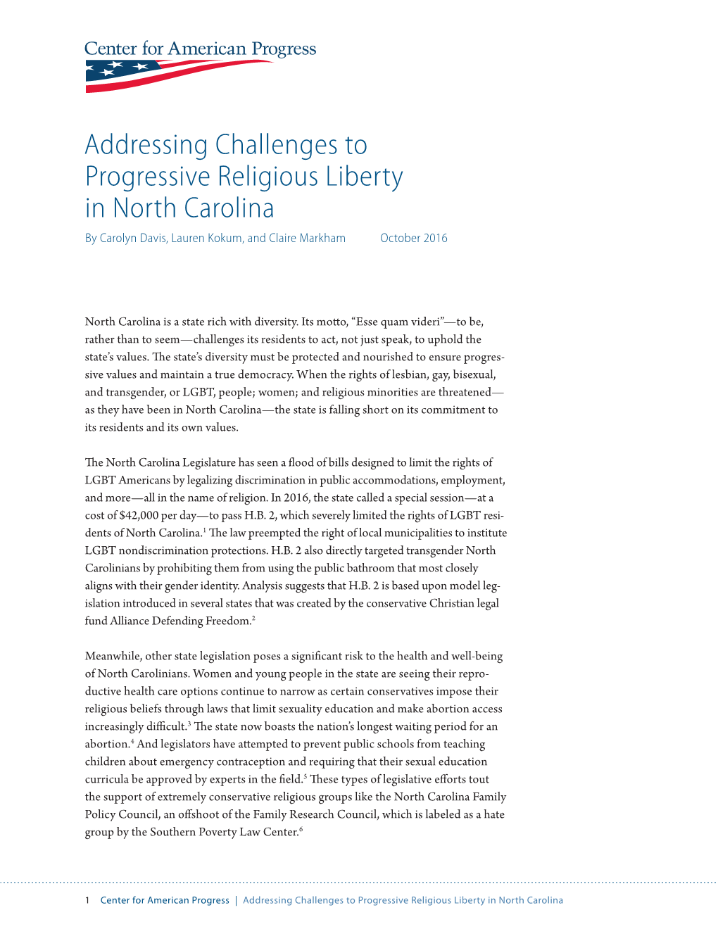 Addressing Challenges to Progressive Religious Liberty in North Carolina by Carolyn Davis, Lauren Kokum, and Claire Markham October 2016