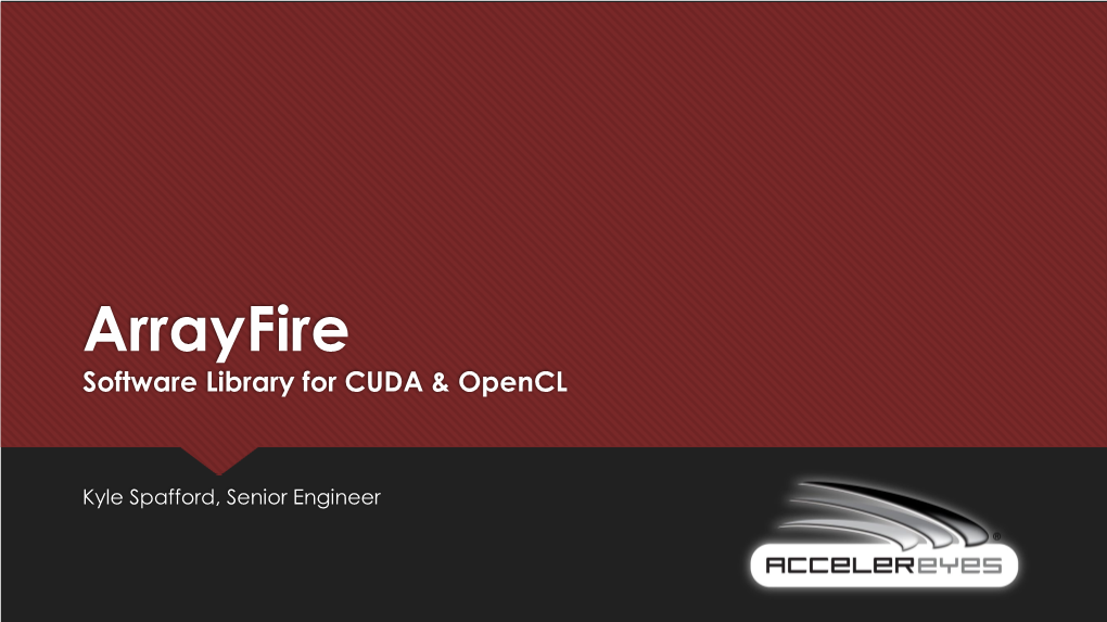 Arrayfire Software Library for CUDA & Opencl