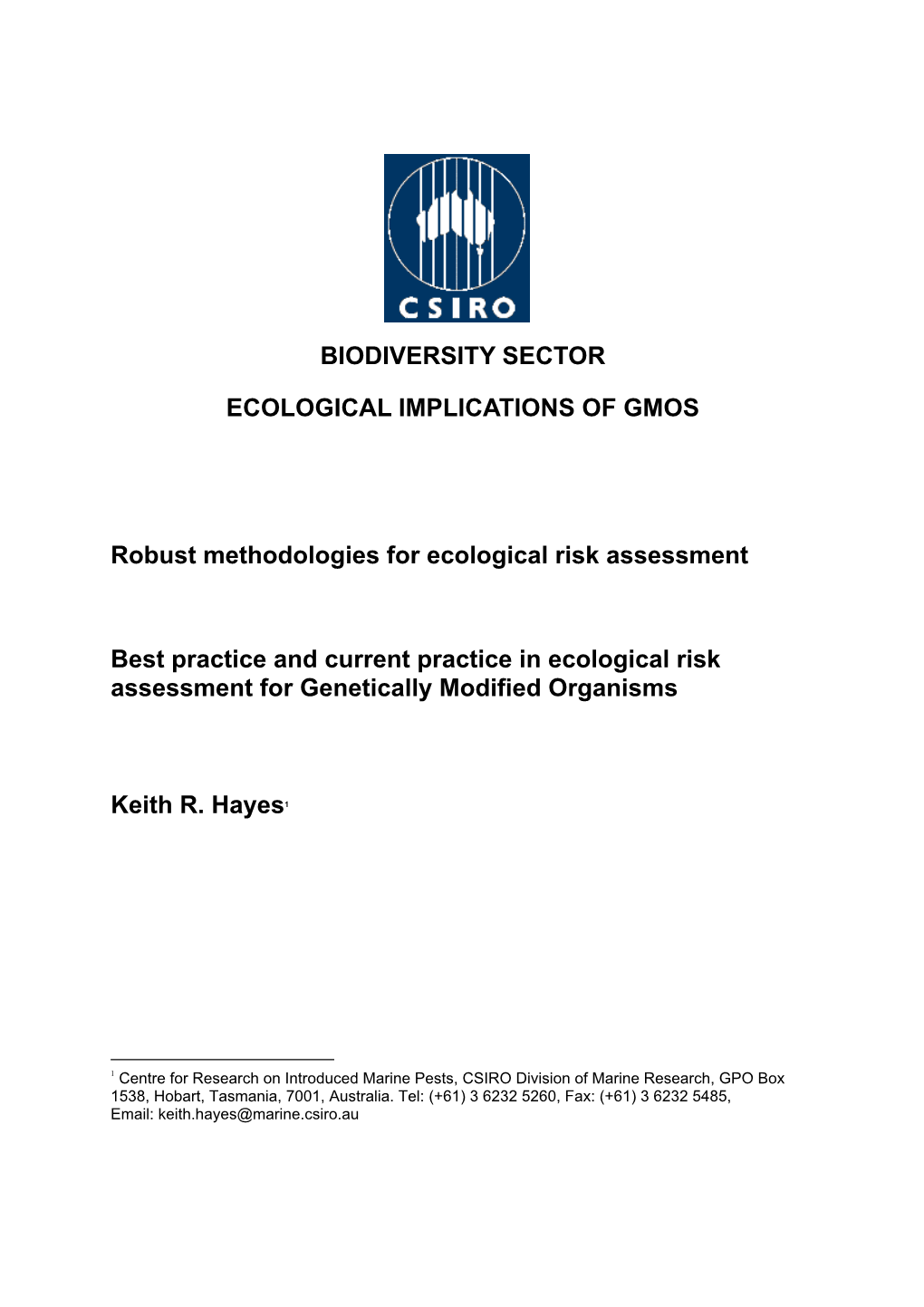 Best Practice and Current Practice in Ecological Risk Assessment for Genetically Modified Organisms