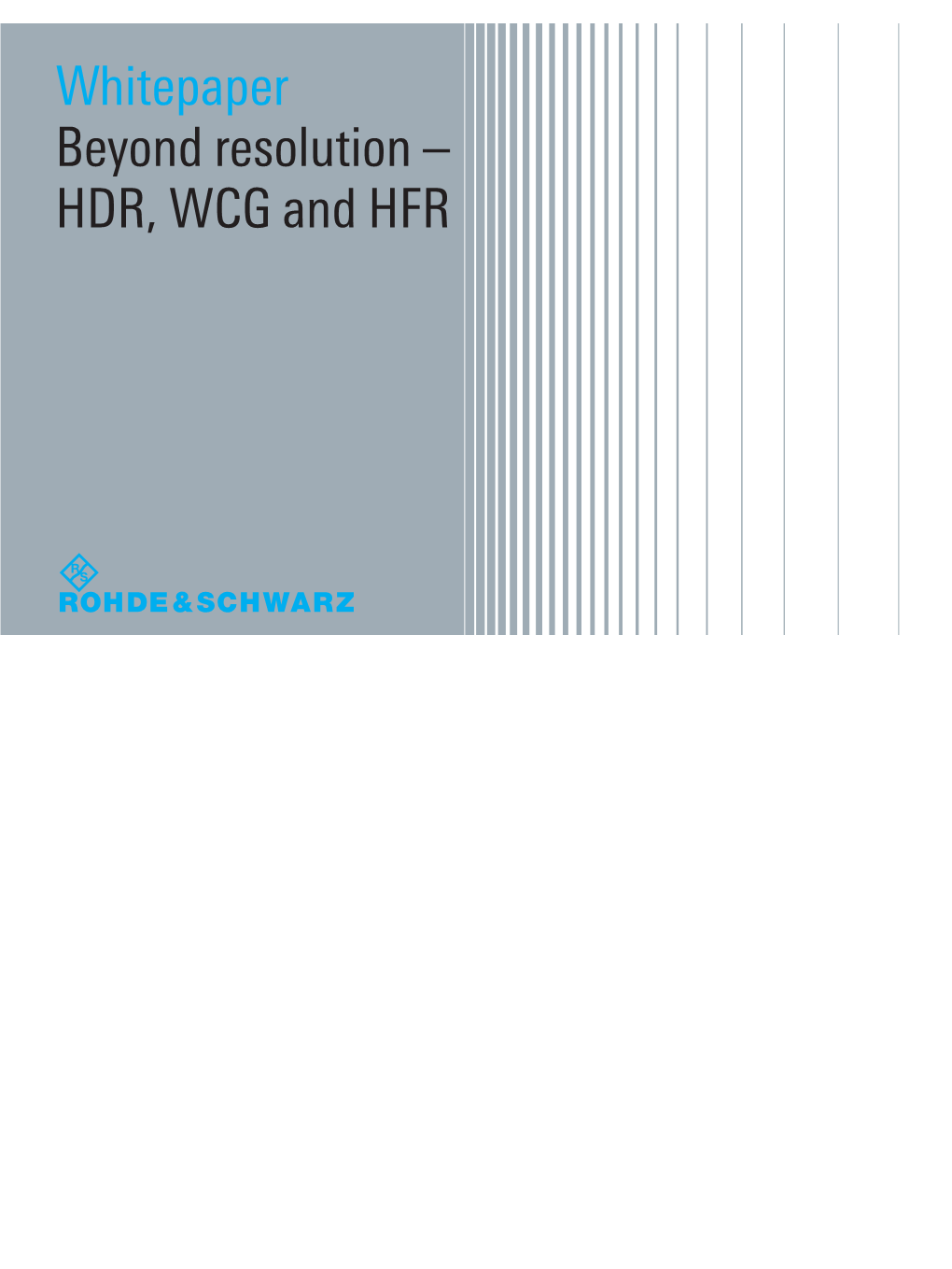 Beyond Resolution – HDR, WCG and HFR