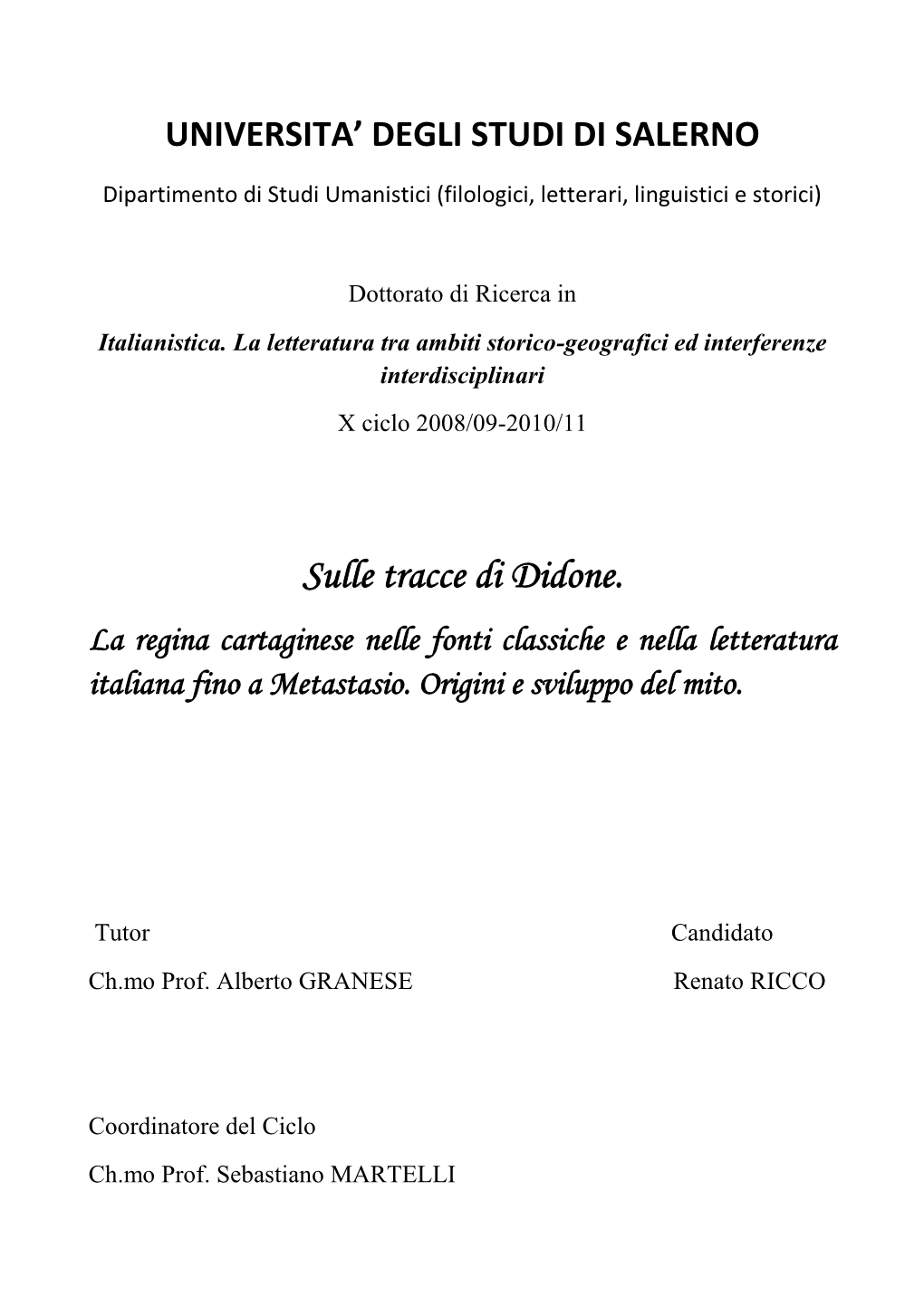 Sulle Tracce Di Didone. La Regina Cartaginese Nelle Fonti Classiche E Nella Letteratura Italiana Fino a Metastasio