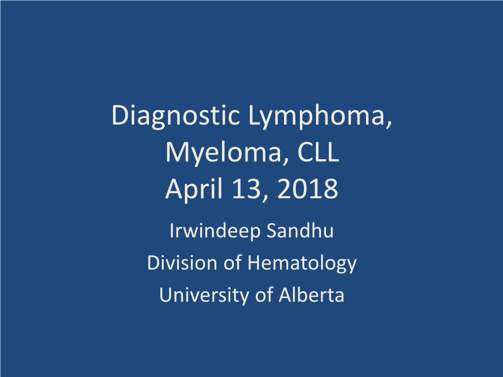 Diagnostic Lymphoma, Myeloma, CLL April 13, 2018