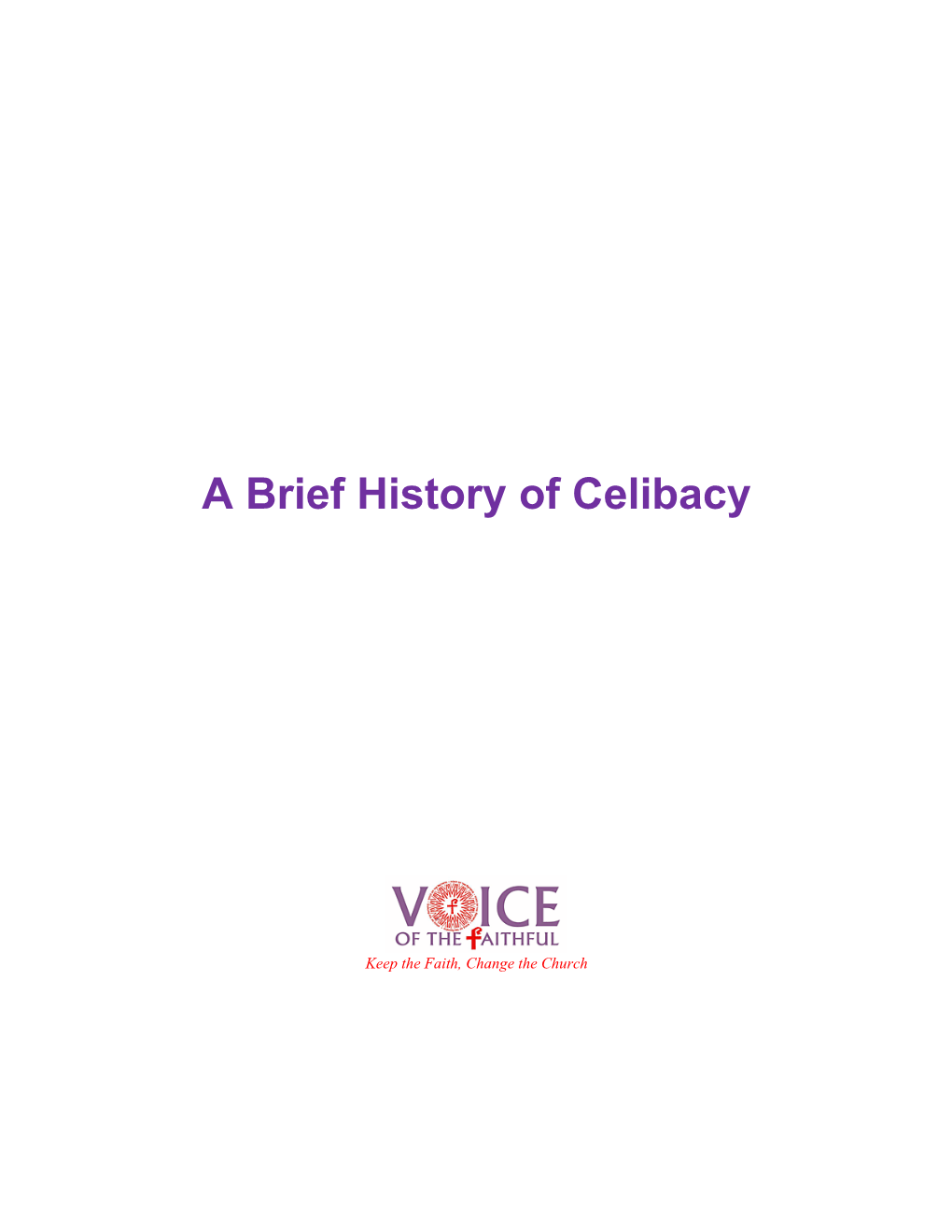 A Brief History of Celibacy