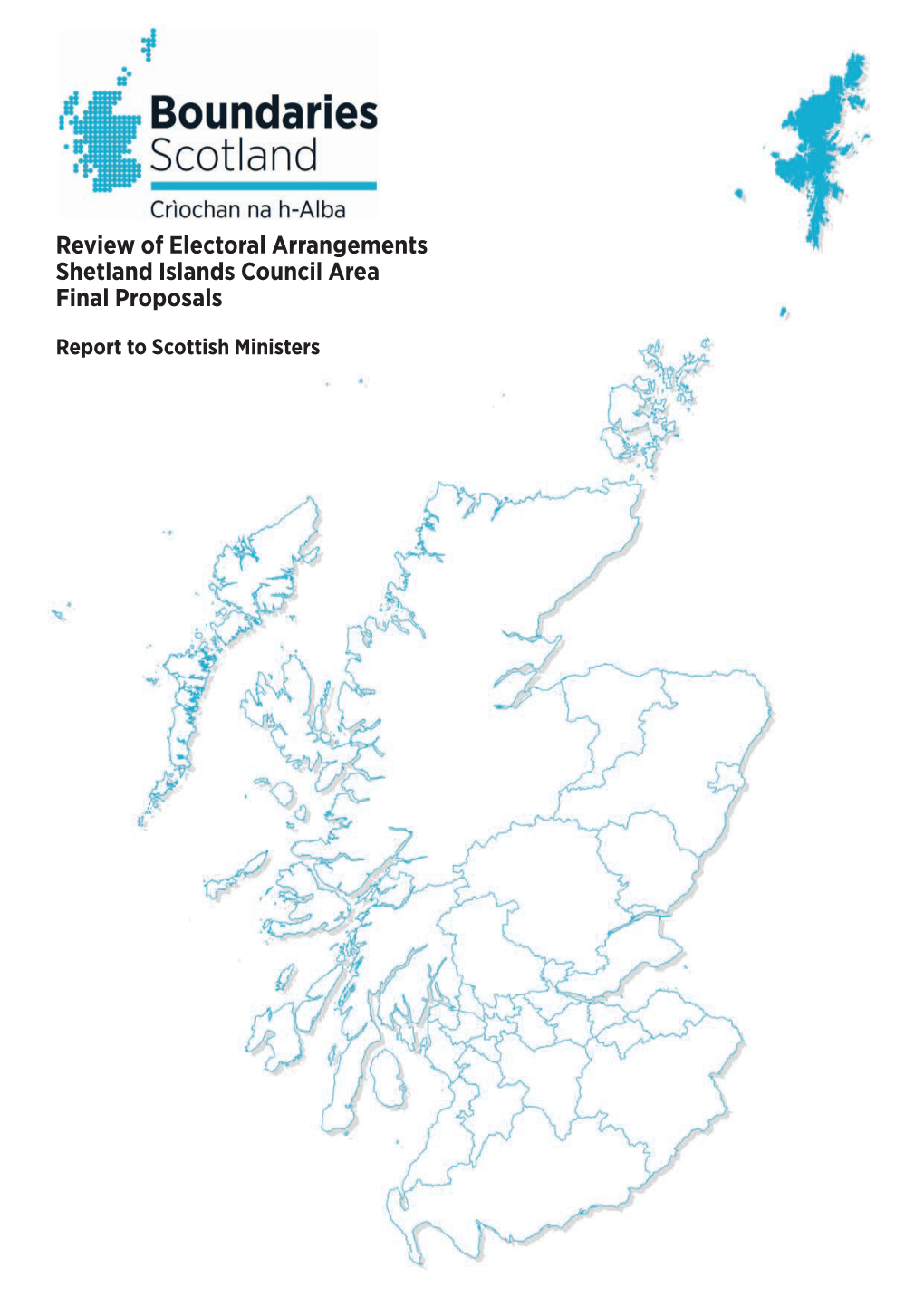 Review of Electoral Arrangements Shetland Islands Council Area Final Proposals