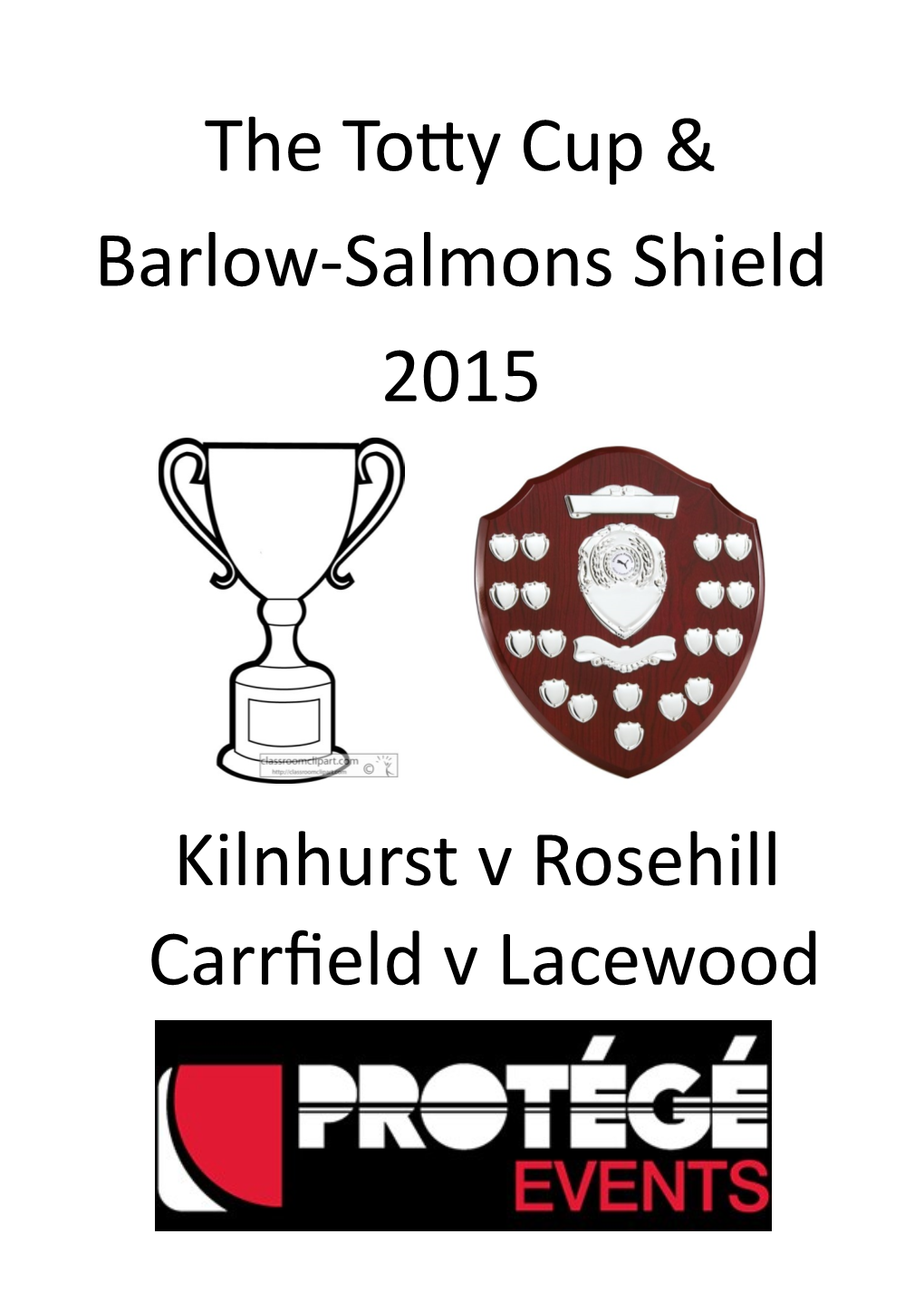 The Totty Cup & Barlow-Salmons Shield 2015 Kilnhurst V Rosehill