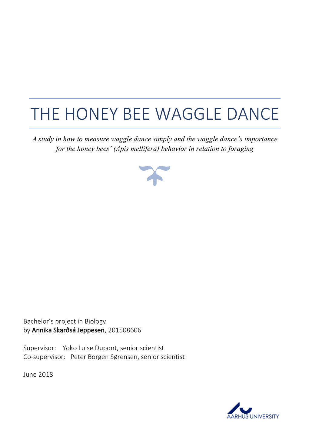 The Honey Bee Waggle Dance