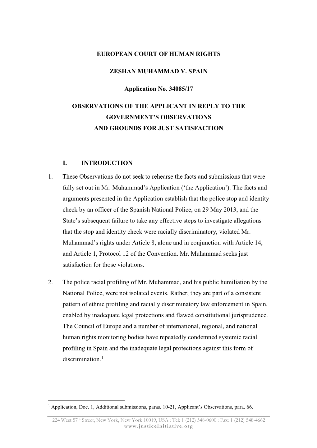 EUROPEAN COURT of HUMAN RIGHTS ZESHAN MUHAMMAD V. SPAIN Application No. 34085/17 OBSERVATIONS of the APPLICANT in REPLY to the G