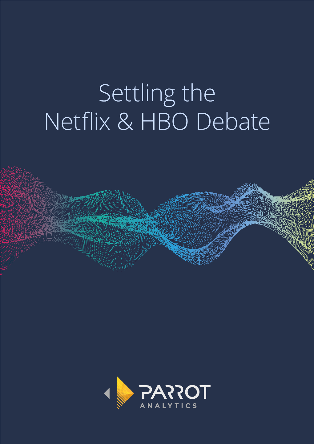 Settling the Netflix & HBO Debate