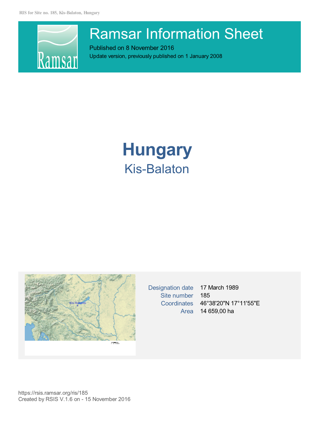 Hungary Ramsar Information Sheet Published on 8 November 2016 Update Version, Previously Published on 1 January 2008
