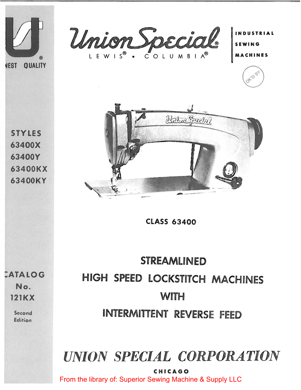 UNION SPECIAL CORPORATION C H ICAGO from the Library Of: Superior Sewing Machine & Supply LLC Catalog No