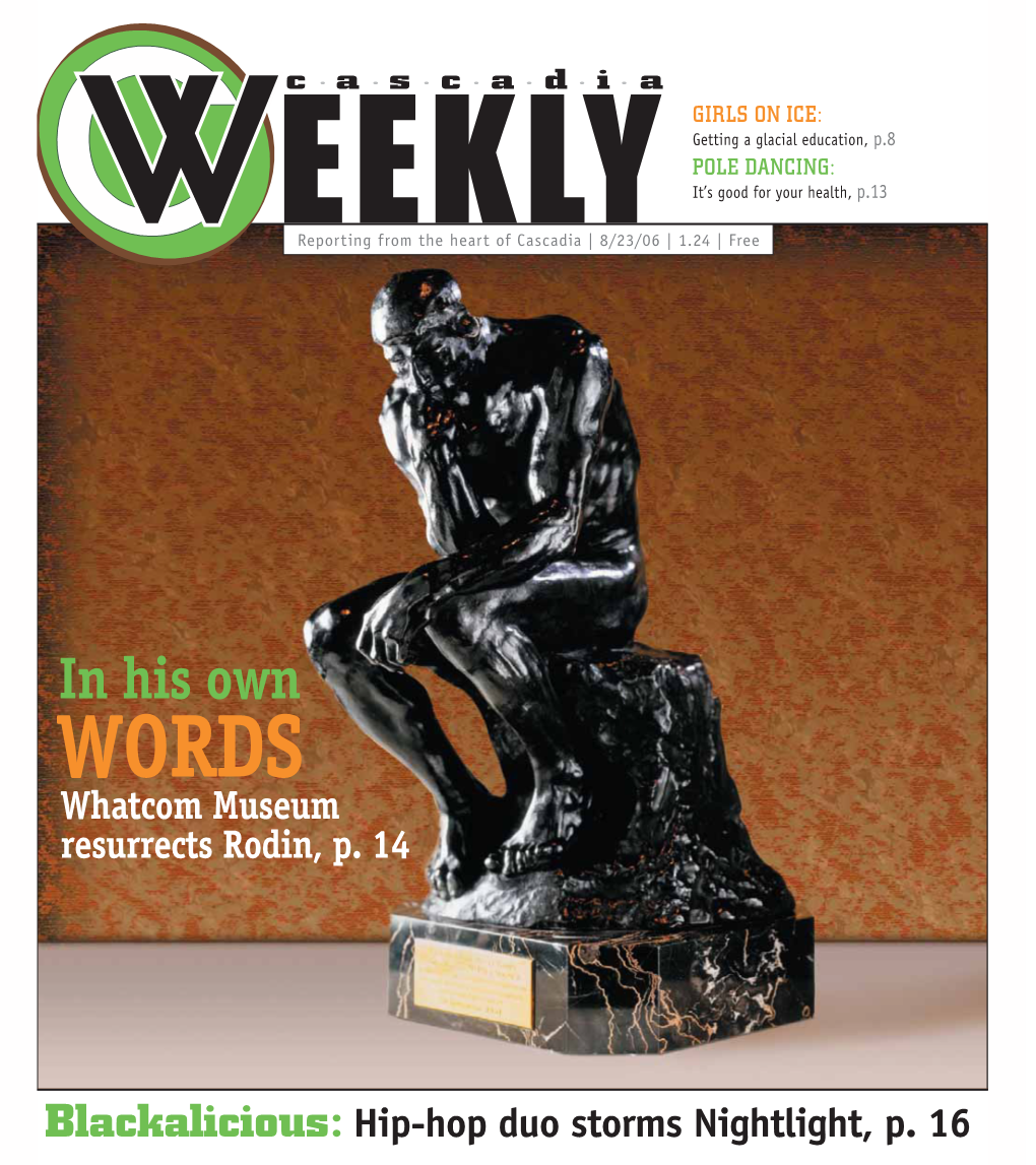 In His Own WORDS Whatcom Museum Resurrects Rodin, P