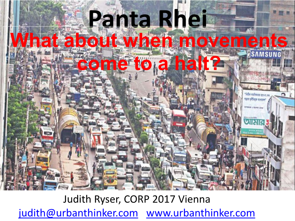 Panta Rhei What About When Movements Come to a Halt?