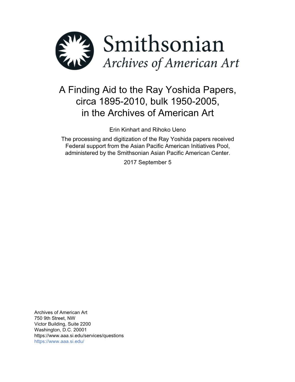 A Finding Aid to the Ray Yoshida Papers, Circa 1895-2010, Bulk 1950-2005, in the Archives of American Art