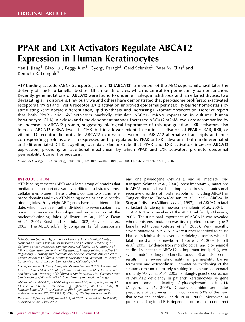 PPAR and LXR Activators Regulate ABCA12 Expression in Human Keratinocytes Yan J
