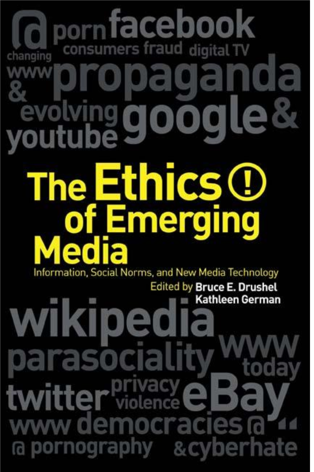 Ethics of Emerging Media Iv V