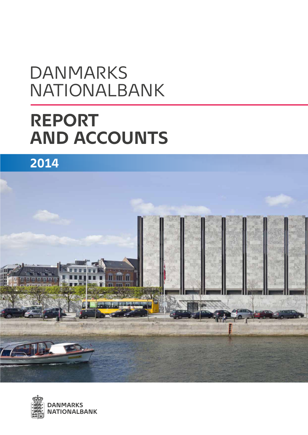 Danmarks Nationalbank Report and Accounts 2014