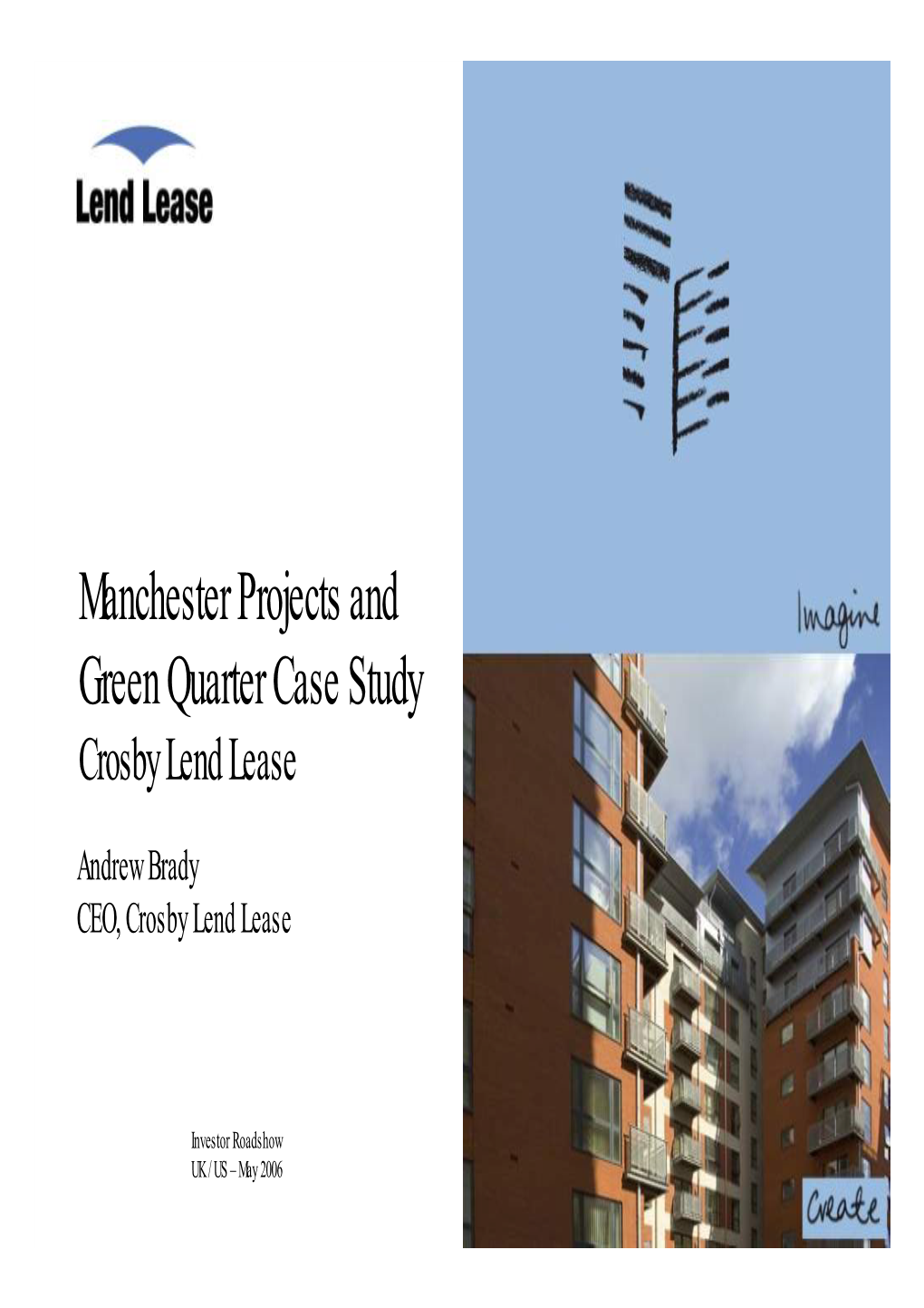Manchester Projects and Green Quarter Case Study Crosby Lend Lease