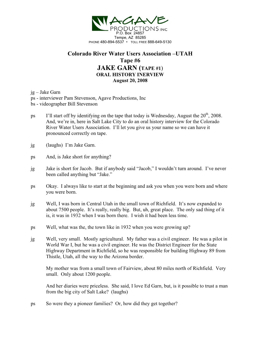 UTAH Tape #6 JAKE GARN (TAPE #1) ORAL HISTORY INERVIEW August 20, 2008