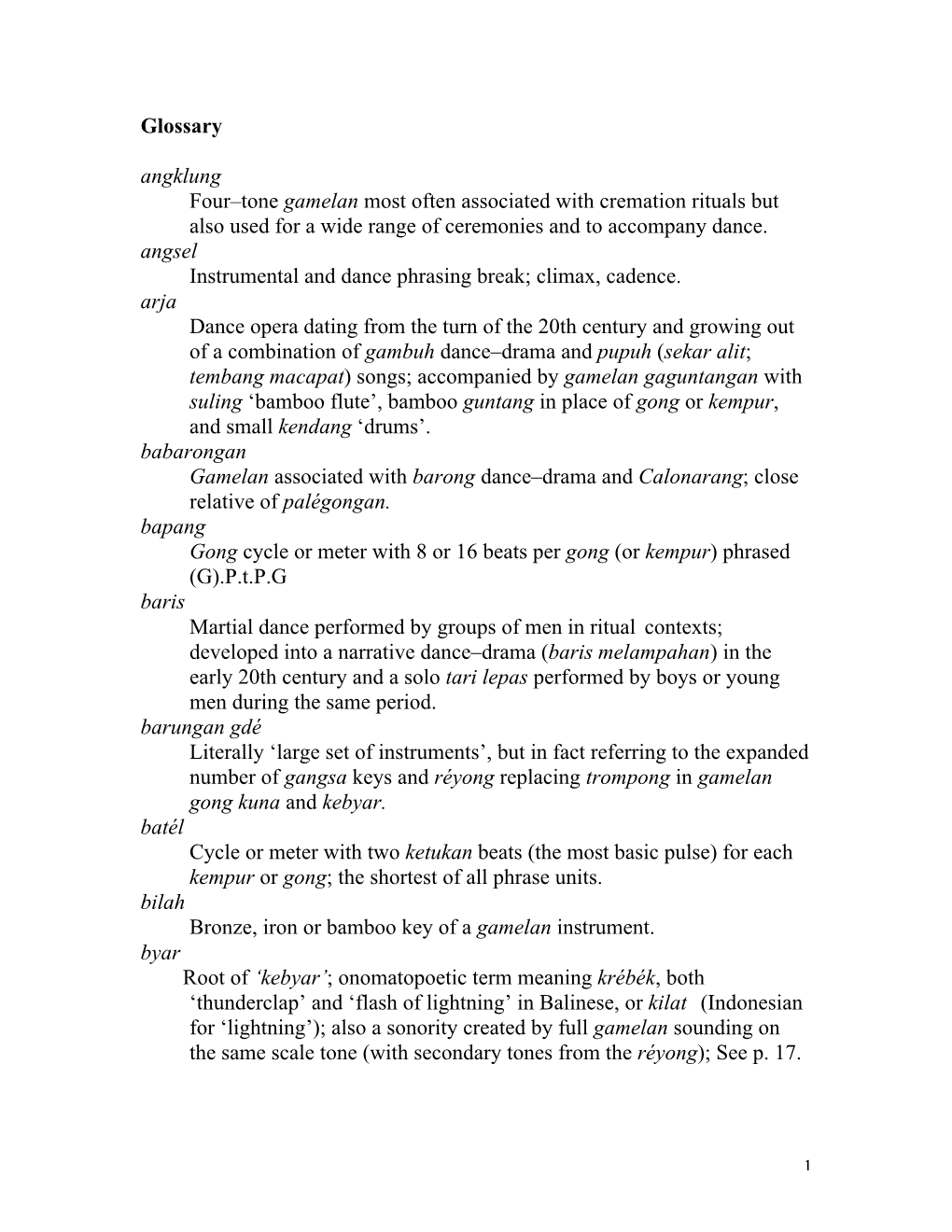 Glossary Angklung Four–Tone Gamelan Most Often Associated with Cremation Rituals but Also Used for a Wide Range of Ceremonies and to Accompany Dance