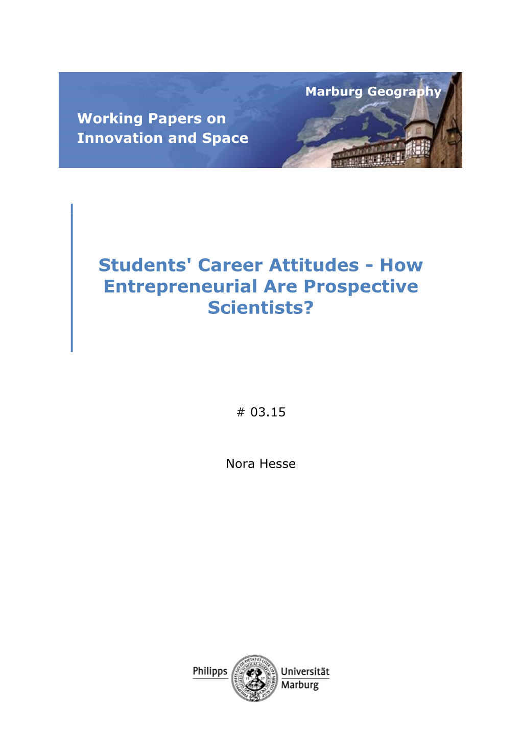 How Entrepreneurial Are Prospective Scientists?