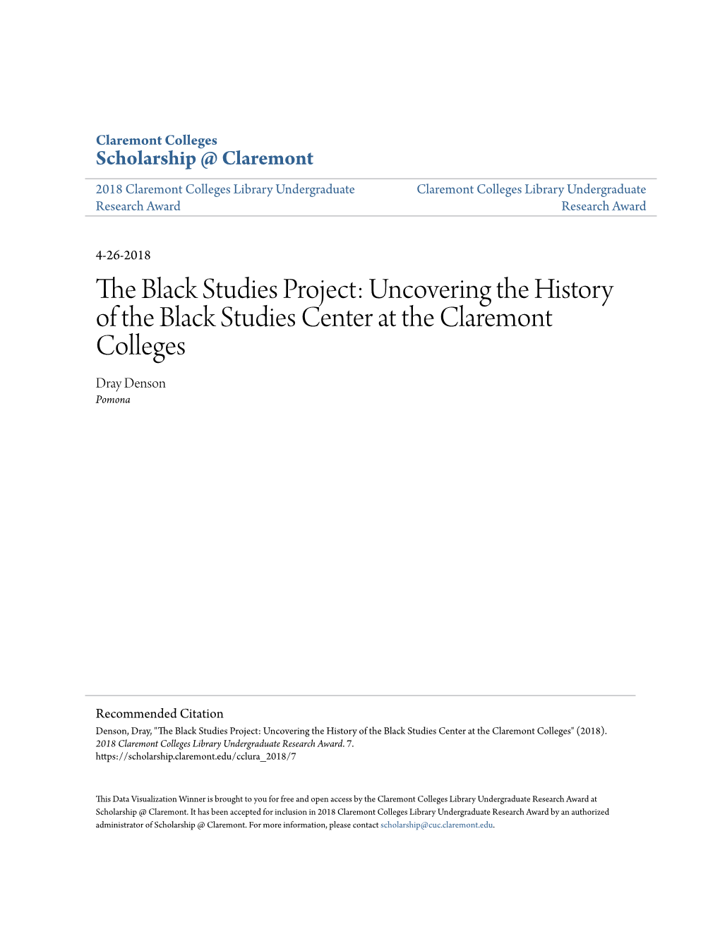 Uncovering the History of the Black Studies Center at the Claremont Colleges Dray Denson Pomona