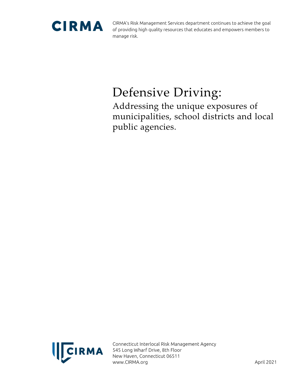 Defensive Driving: Addressing the Unique Exposures of Municipalities, School Districts and Local Public Agencies