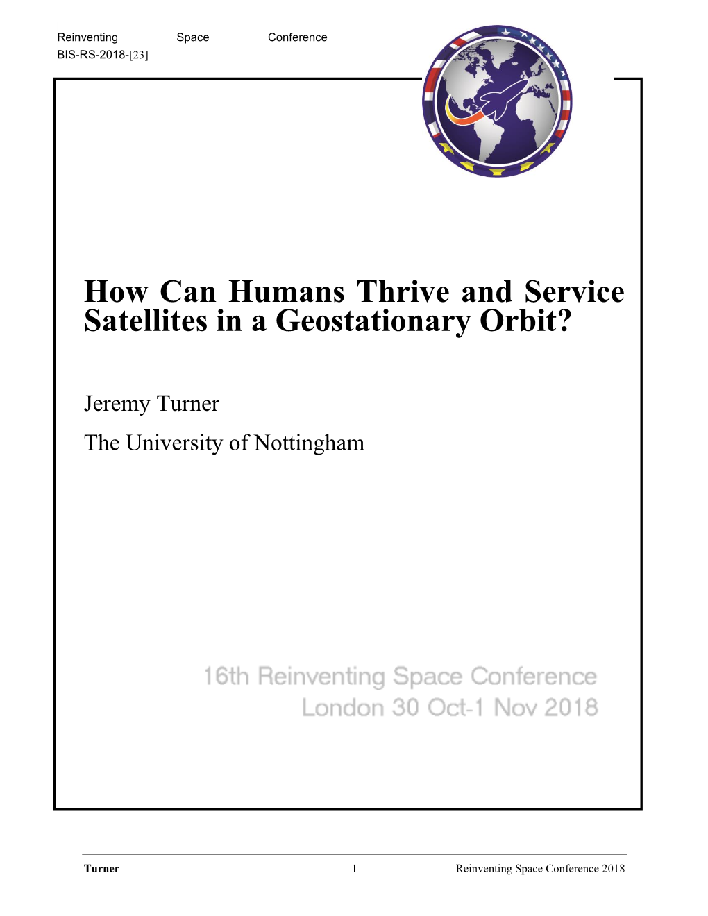 How Can Humans Thrive and Service Satellites in a Geostationary Orbit?